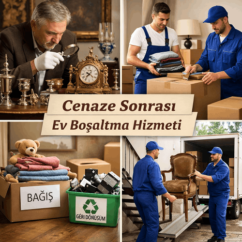 Cenaze Sonrası Ev Boşaltma Hizmeti Nasıl Yapılır?