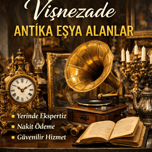 Vişnezade Antika Eşya Alanlar | Vişnezade Antikacı